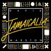 David Marston - Jamaicalia - EP