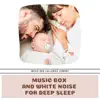 Music Box Lullabies Library - Music Box and White Noise for Deep Sleep